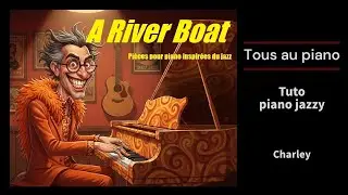 A River Boat - Tuto piano jazzy facile