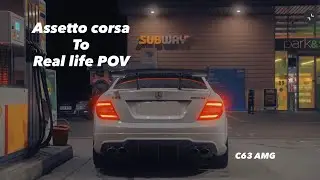 From a dream to reality POV (Mercedes Benz C63) (Assetto Corsa)