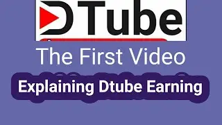 Everything you Want to Know About Dtube Earning. No one has Ever Told you