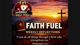 Faith Fuel:Weekly Reflections        Week 2