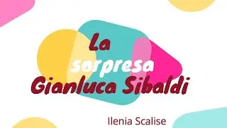 Gianluca Sibaldi - La sorpresa (Ilenia Scalise Piano cover)
