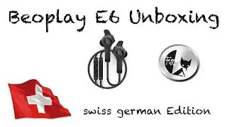 Beoplay E6 Unboxing (swiss German) | by Fux AG