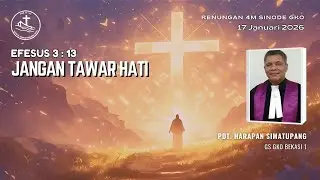 Renungan Harian 4M - Jangan Tawar Hati