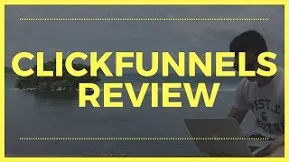 Wondering If Clickfunnels Is Worth It? Watch My Clickfunnels Review