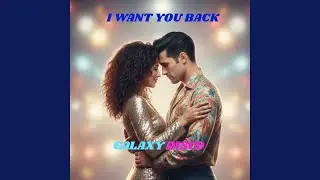 I want you back