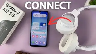Samsung Galaxy A17 5G: как подключить Bluetooth-наушники