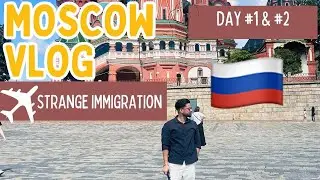🇷🇺Moscow |Experience Immigration 2025, Appartment & Exploring Red Square | Delhi to Moscow | Russia 