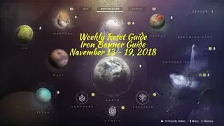 Destiny 2 Weekly Reset Guide November 13 - 19, 2018 with Iron Banana