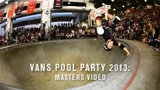 Vans Pool Party 2013: Masters - TransWorld SKATEboarding
