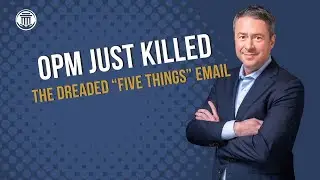 8.6🔥&ldquo;5 Things&rdquo; Emails Are DEAD&mdash;Here&rsquo;s What That Means for Federal Employees