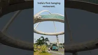 Biswa Bangla Gate, Kolkata | India&rsquo;s first hanging restaurant #kolkata #restaurant