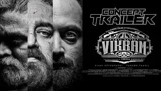 VIKRAM -Concept Trailer |KAMAL HASSAN|VIJAYSETHUPATHI|FAHADH FAASIL|LOKESHKANAGARAJ| LUMIEREBROTHERS