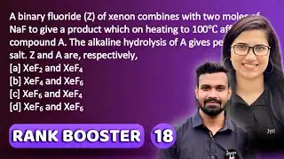 Rank Booster by J Chemistry|Main Block Elements|Xenon fluorides|Group 18 elements|CSIR NET Chemistry