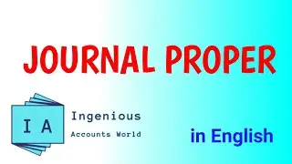 What is Journal Proper?Entries in Journal Proper(in English)