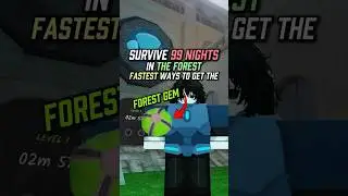 FASTEST WAY TO GET THE FOREST GEM SURVIVE 99 NIGHTS IN THE FOREST!  #roblox #robloxshorts