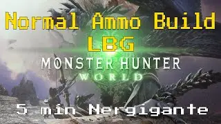 [MHW]Normal Ammo build gear and gameplay