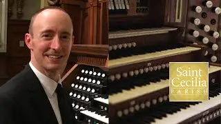 Jeremy Bruns - Saint Cecilia Organ Recital Series - 1/7/22