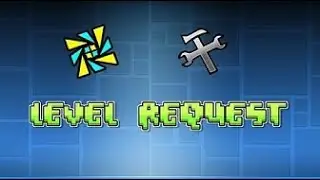 Geometry Dash Level Request (ESP/ENG)