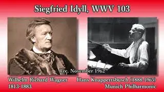 Wagner: Siegfried Idyll, Knappertsbusch & MPhil (1962) ワーグナー ジークフリート牧歌 クナッパーツブッシュ