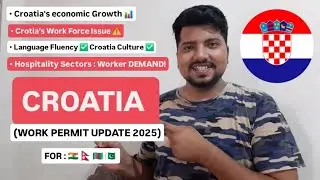Croatia Work Permit Update 2025 ! Workforce issue ? Foreign Workers ! Croatia work permit Update !