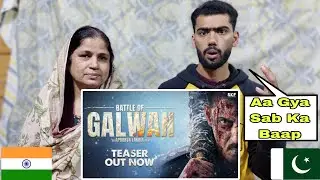 Pakistani Reaction On Battle Of Galwan - Teaser | Salman Khan, Chitrangada Singh | Apoorva Lakhia