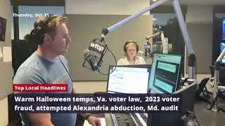 Warm Halloween temps, Va. voter law,  2023 voter fraud, attempted Alexandria abduction, Md. audit