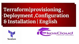# Provisioning | Deployment | Configuration Management | Installation of TF | Ekascloud | English