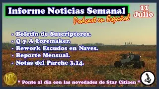 Star Citizen ✅ Informe de Noticias Semanal / Novedades en Español.