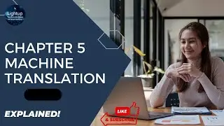 Natural Language Processing (NLP) Explanation of Chapter 5  Machine Translation #nlp