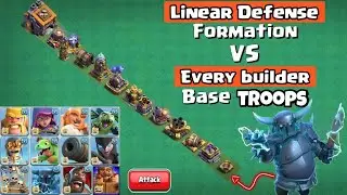 Linear Builder base Formation Vs Every builder Base troops - Clash of Clans