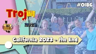 California 2023 - De laatste loodjes - #186