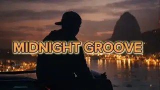 Midnight Groove - Music Lhyric