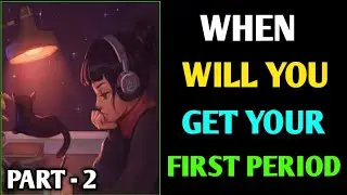This Quiz Will Tell You When You When Will You Get Your First Period! || Fun Test