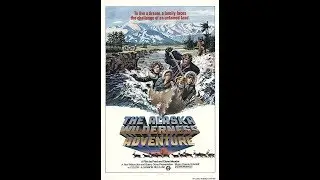 Cannon Films Countdown #34 - The Alaska Wilderness Adventure ft The Loose Cannons