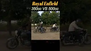 Royal Enfield 350cc VS 500cc Power @dillikaanuj