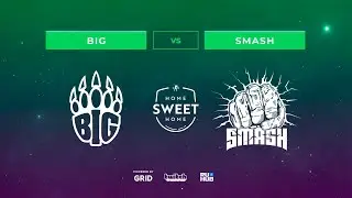 BiG vs SMASH - HomeSweetHome - map1 - de_inferno [PCH3LK1N & MintGod]