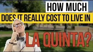 The Cost of Living La Quinta Revealed