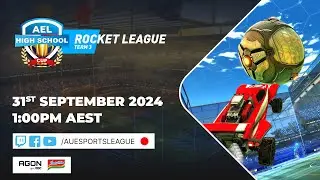 2024 AEL High Schools Cup Term 3 - Rocket League - Week 3
