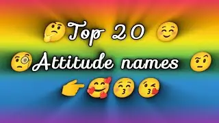 Top 20 Attitude Name | Top 10 Lucky Name | Top 15 best lover's Name | Attitude Name | SufiaSultana