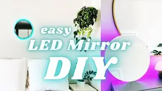 LED Light Mirror DIY Under $30. (Urban Outfitters Dupe)