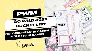 GO WILD 2024 Bucket List Planning Page- Featuring Pastel Basics Vol 2 + Wild Basics