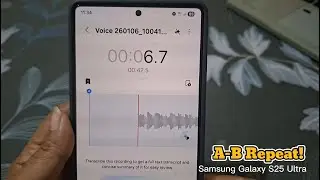 Как повторить определенный фрагмент голосовой записи на Samsung Galaxy S25 Ultra