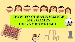 How to create simple ESL games(10 games from 1) [TheHappyTeacher]