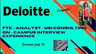 Deloitte Interview Experience | Analyst USI Consulting | On-Campus | VIT | EEE | Dream Job | 2022