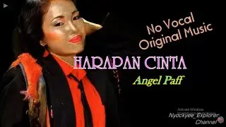 No Vocal~HARAPAN CINTA~Angel Paff//Teks Lirik//Original Music//Gambar Ilustrasi