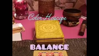Color'Hoscope intemporel sp&eacute;cial Balance 🌈 Vous avancez doucement et s&ucirc;rement!! ⚖