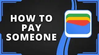 How To Pay Someone Using Google Wallet (Best Method)