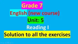 grade 7 English/unit 5/exercise/new course
