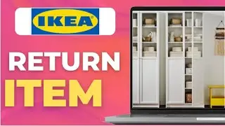 How To Return Ikea Online Orders  2025  Step by Step