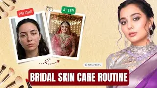 👉 Perfect Bridal Skincare Routine Before Marriage | Wedding Glow Secrets ✨💍#BridalSkincare